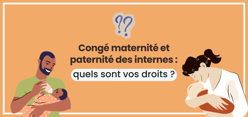 Congé maternité et paternité des internes